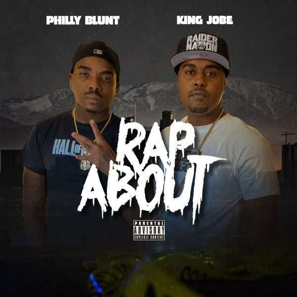 "Rap About" by Young Philly Blunt ft King Jobe