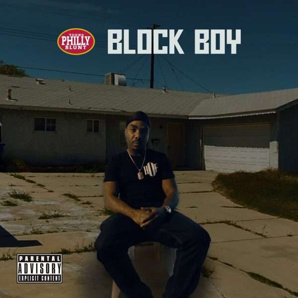 "Block Boy" by Young Philly Blunt